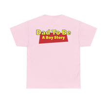 Load image into Gallery viewer, "A Boy Story: Dad To Be" T-Shirt