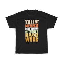Load image into Gallery viewer, "Hard Work Needed" Heavy Cotton Slogan Tee