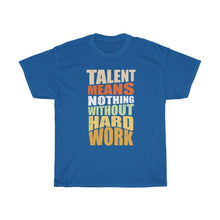 Load image into Gallery viewer, "Hard Work Needed" Heavy Cotton Slogan Tee