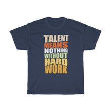Load image into Gallery viewer, "Hard Work Needed" Heavy Cotton Slogan Tee
