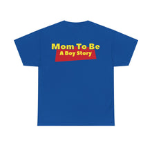 Load image into Gallery viewer, &quot;A Boy Story: Mom To Be&quot; T-Shirt
