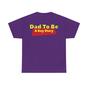 "A Boy Story: Dad To Be" T-Shirt