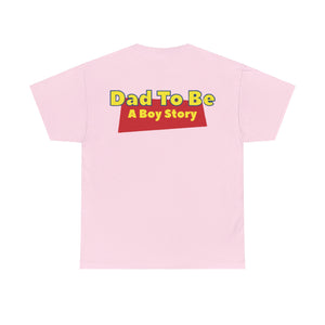 "A Boy Story: Dad To Be" T-Shirt