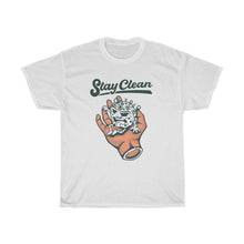 Load image into Gallery viewer, &quot;Stay Clean&quot; Heavy Cotton Slogan Tee
