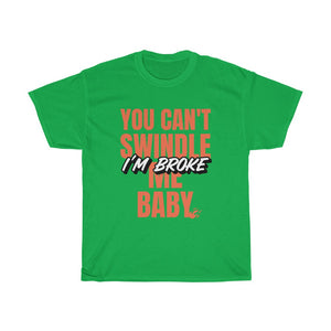 "I'm Broke" Heavy Cotton Slogan Tee