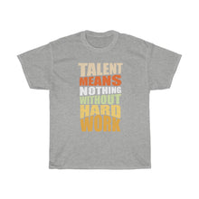 Load image into Gallery viewer, &quot;Hard Work Needed&quot; Heavy Cotton Slogan Tee
