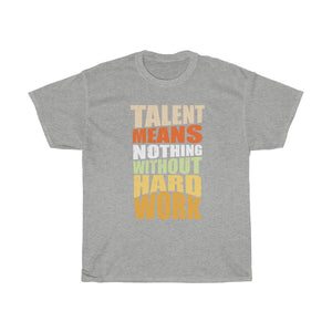 "Hard Work Needed" Heavy Cotton Slogan Tee