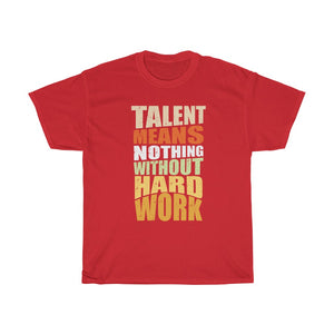 "Hard Work Needed" Heavy Cotton Slogan Tee