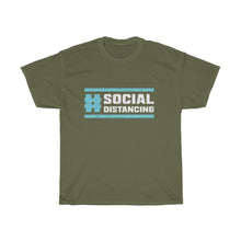 Load image into Gallery viewer, &quot;Hashtag Social Distancing&quot; Heavy Cotton Slogan Tee
