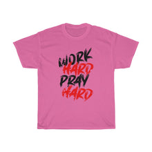 Load image into Gallery viewer, &quot;Work Hard, Pray Hard&quot; Heavy Cotton Slogan Tee
