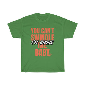 "I'm Broke" Heavy Cotton Slogan Tee