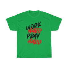 Load image into Gallery viewer, &quot;Work Hard, Pray Hard&quot; Heavy Cotton Slogan Tee
