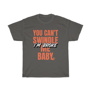 "I'm Broke" Heavy Cotton Slogan Tee