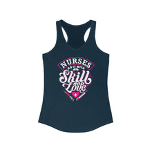 Load image into Gallery viewer, &quot;Nurses = Skill + Love&quot; Racerback Tank
