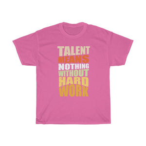 "Hard Work Needed" Heavy Cotton Slogan Tee