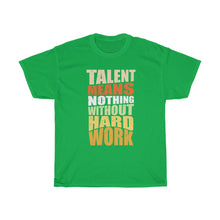 Load image into Gallery viewer, &quot;Hard Work Needed&quot; Heavy Cotton Slogan Tee
