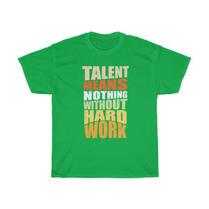 "Hard Work Needed" Heavy Cotton Slogan Tee