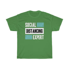 Load image into Gallery viewer, &quot;Social Distancing Expert&quot; Heavy Cotton Slogan Tee
