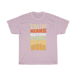 "Hard Work Needed" Heavy Cotton Slogan Tee