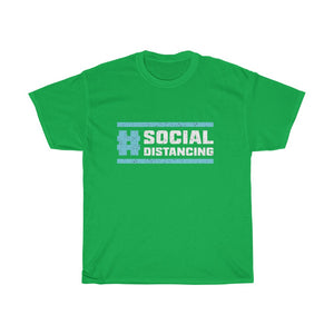 "Hashtag Social Distancing" Heavy Cotton Slogan Tee