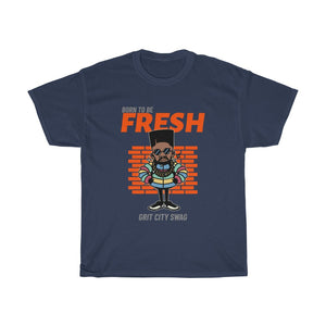 "Fresh" Grit City Swag T-Shirt